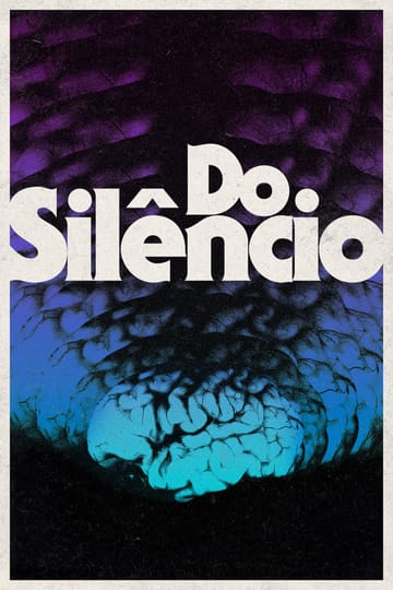 Watch Do Silêncio 2025 online