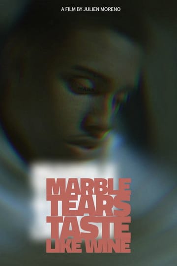 Дивитися фільм Marble Tears Taste Like Wine 2026 онлайн