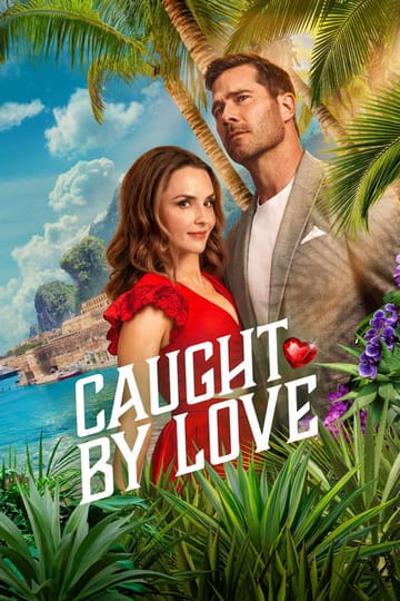 Дивитися фільм Caught by Love 2026 онлайн