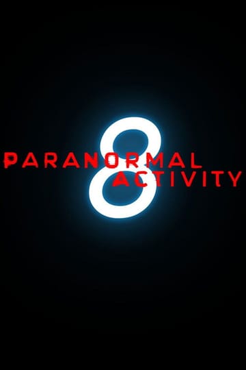 Дивитися фільм Paranormal Activity 8 2027 онлайн Дивитися фільм Paranormal Activity 8 2027 онлайн