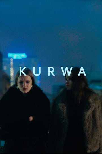 Watch Kurwa 2026 online Watch Kurwa 2026 online