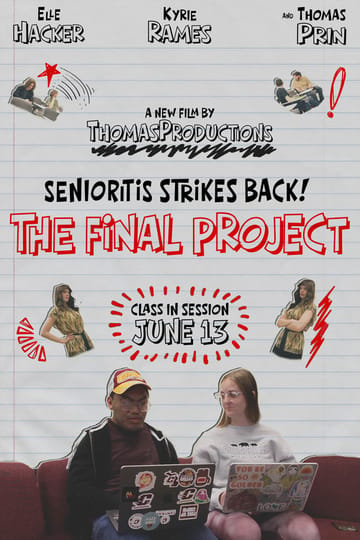 Дивитися фільм Senioritis Stirkes Back! The Final Project 2026 онлайн