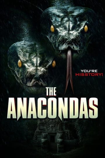 Watch The Anacondas 2025 online Watch The Anacondas 2025 online