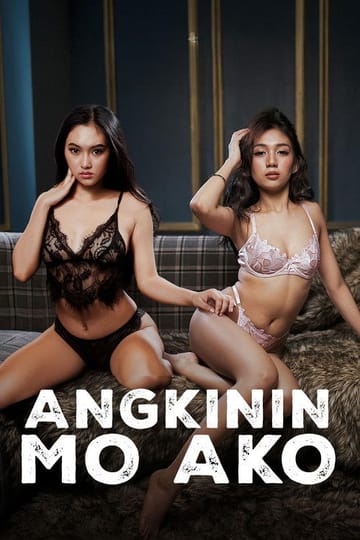 Watch Angkinin Mo Ako 2026 online