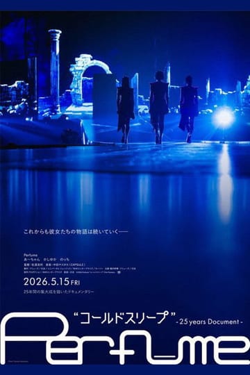 Дивитися фільм Perfume - "コールドスリープ" –25 years Document- 2026 онлайн
