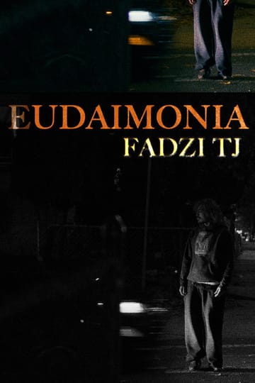 Watch Eudaimonia 2025 online