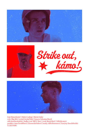 Watch Strike out, kámo! 2026 online