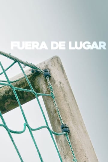 Watch Fuera de lugar 2026 online Watch Fuera de lugar 2026 online