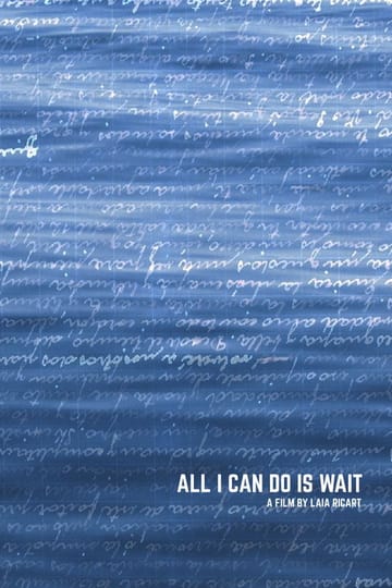 Watch All I can do is wait 2026 online Watch All I can do is wait 2026 online