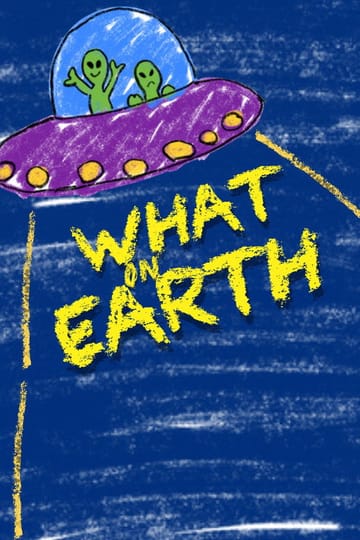Дивитися фільм What on Earth 2026 онлайн Дивитися фільм What on Earth 2026 онлайн