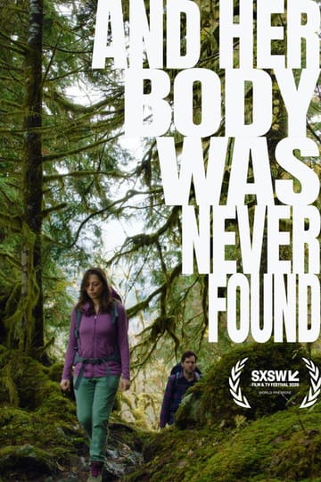 Дивитися фільм And Her Body Was Never Found 2026 онлайн Дивитися фільм And Her Body Was Never Found 2026 онлайн