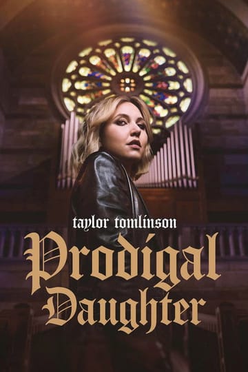 Watch Taylor Tomlinson: Prodigal Daughter 2026 online