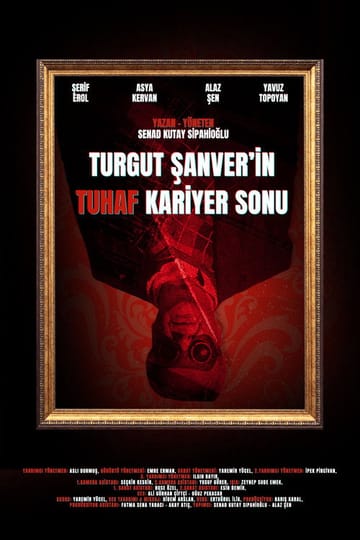 Дивитися фільм Turgut Şanver'in Tuhaf Kariyer Sonu 2026 онлайн