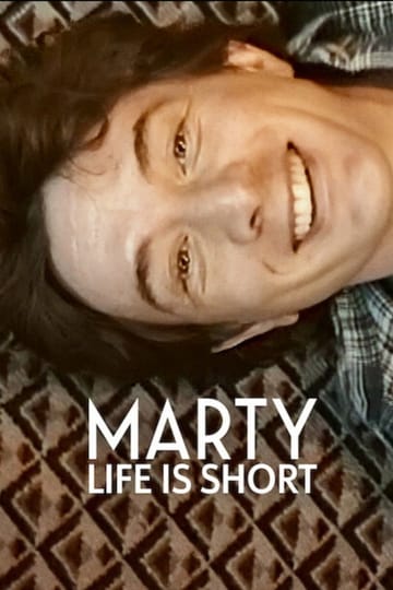 Watch Marty, Life Is Short 2026 online