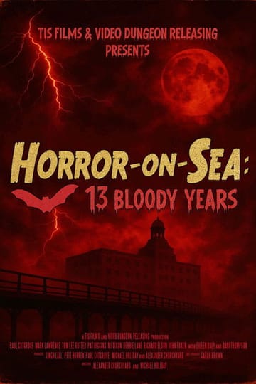 Watch Horror-on-Sea: 13 Bloody Years 2026 online Watch Horror-on-Sea: 13 Bloody Years 2026 online
