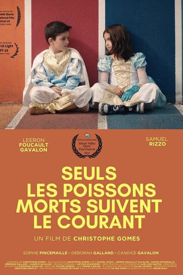 Дивитися фільм Seuls les poissons morts suivent le courant 2026 онлайн Дивитися фільм Seuls les poissons morts suivent le courant 2026 онлайн