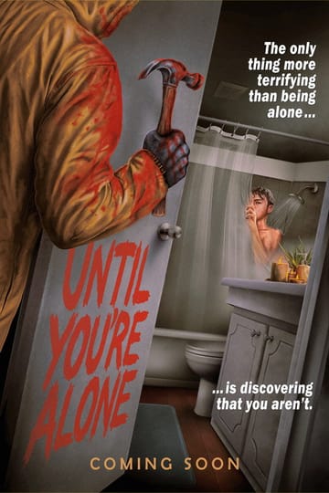 Watch Until You're Alone 2026 online