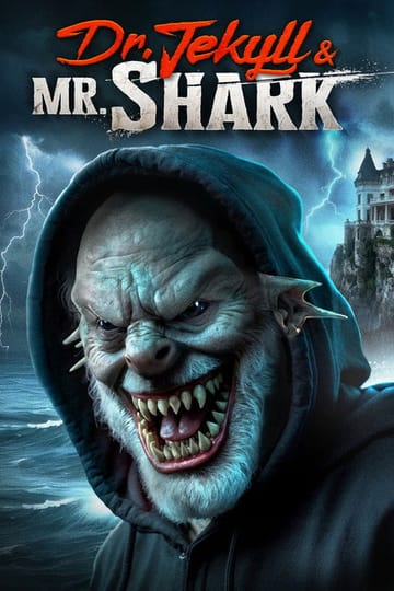 Дивитися фільм Dr. Jekyll and Mr. Shark 2025 онлайн Дивитися фільм Dr. Jekyll and Mr. Shark 2025 онлайн