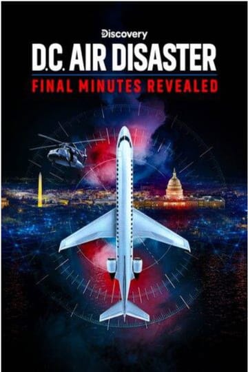 Watch DC Air Disaster: Final Minutes Revealed 2026 online