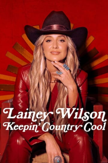 Watch Lainey Wilson: Keepin' Country Cool 2026 online