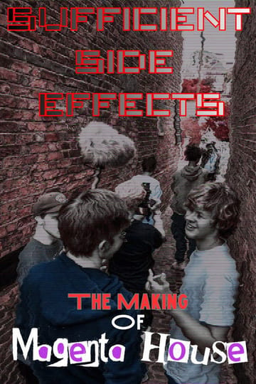 Дивитися фільм SUFFICIENT SIDE EFFECTS The Making Of Magenta House 2026 онлайн