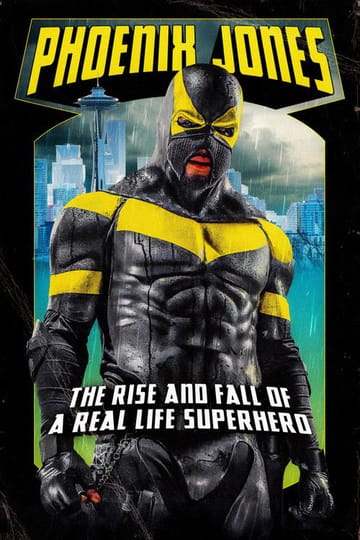 Дивитися фільм Phoenix Jones: The Rise and Fall of a Real Life Superhero 2026 онлайн