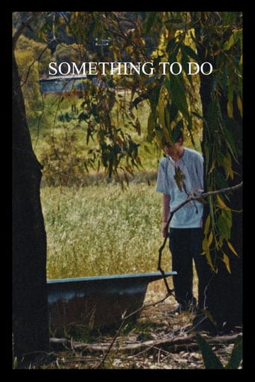Watch Something to do 2026 online
