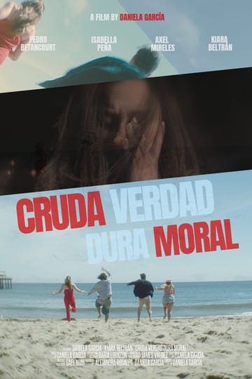 Watch Cruda Verdad Dura Moral 2026 online