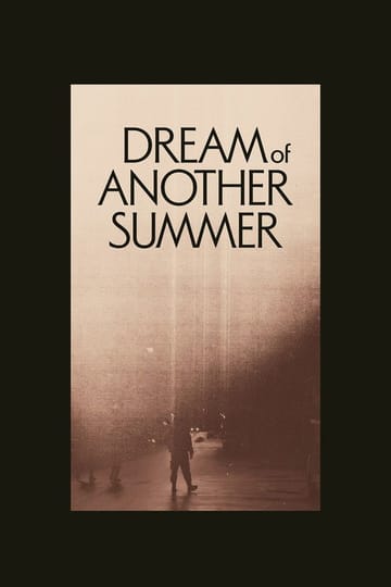 Watch Dream of Another Summer 2026 online