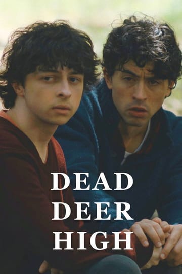 Watch Dead Deer High 2026 online Watch Dead Deer High 2026 online