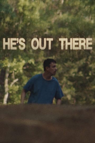 Дивитися фільм He's Out There 2026 онлайн Дивитися фільм He's Out There 2026 онлайн