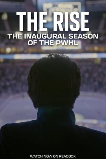 Watch The Rise: The Inaugural Season of the PWHL 2026 online