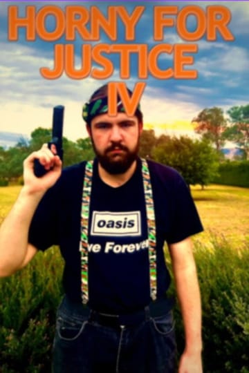 Watch Horny For Justice IV 2026 online Watch Horny For Justice IV 2026 online