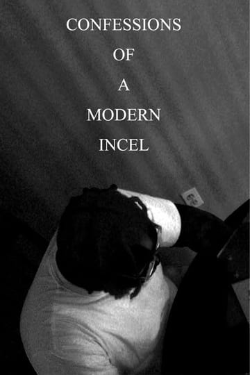 Дивитися фільм Confessions of a Modern Incel 2026 онлайн Дивитися фільм Confessions of a Modern Incel 2026 онлайн