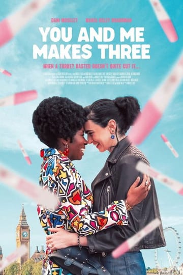 Дивитися фільм You and Me makes Three 2026 онлайн