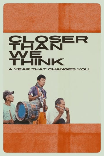 Дивитися фільм Closer Than We Think: A Year That Changes You 2026 онлайн Дивитися фільм Closer Than We Think: A Year That Changes You 2026 онлайн