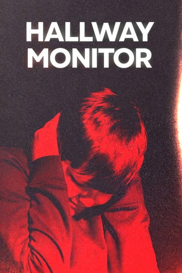 Watch Hallway Monitor 2026 online