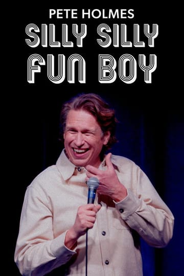 Watch Pete Holmes: Silly Silly Fun Boy 2026 online Watch Pete Holmes: Silly Silly Fun Boy 2026 online
