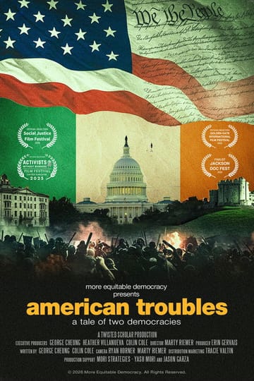 Дивитися фільм American Troubles: A Tale of Two Democracies 2026 онлайн Дивитися фільм American Troubles: A Tale of Two Democracies 2026 онлайн