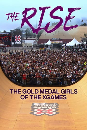 Дивитися фільм The Rise: The Gold Medal Girls of the X Games 2026 онлайн