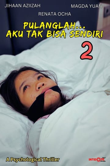 Watch Pulanglah... Aku Tak Bisa Sendiri 2 2026 online Watch Pulanglah... Aku Tak Bisa Sendiri 2 2026 online