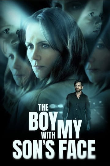 Дивитися фільм The Boy with My Son's Face 2026 онлайн Дивитися фільм The Boy with My Son's Face 2026 онлайн