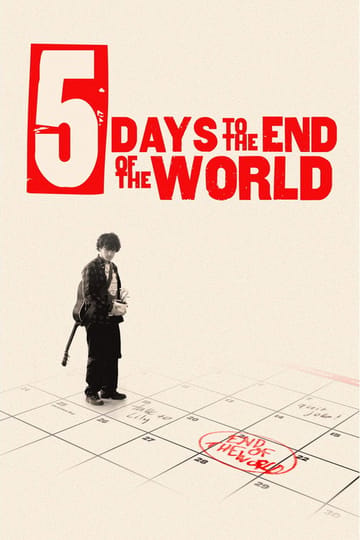 Дивитися фільм 5 Days to The End of The World 2026 онлайн Дивитися фільм 5 Days to The End of The World 2026 онлайн