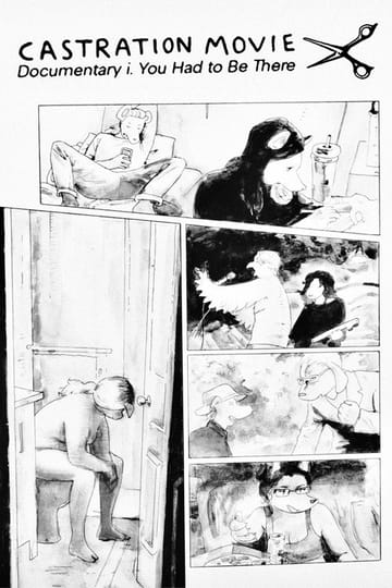 Watch Castration Movie Documentary i. You Had To Be There 2026 online Watch Castration Movie Documentary i. You Had To Be There 2026 online