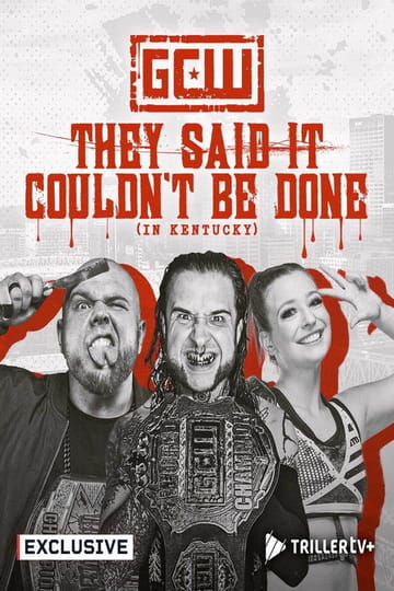 Watch GCW They Said It Couldn't Be Done (In Kentucky) 2026 online Watch GCW They Said It Couldn't Be Done (In Kentucky) 2026 online