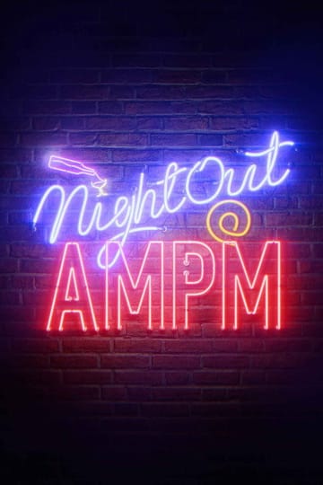 Watch Night Out at AMPM 2026 online