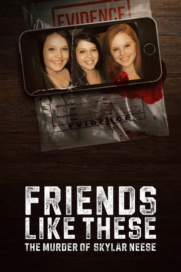 Дивитися фільм Friends Like These: The Murder of Skylar Neese 2026 онлайн Дивитися фільм Friends Like These: The Murder of Skylar Neese 2026 онлайн