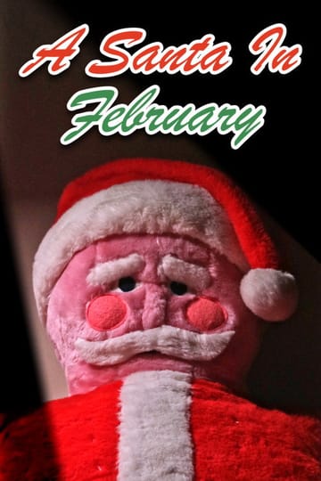 Watch A Santa in February 2026 online