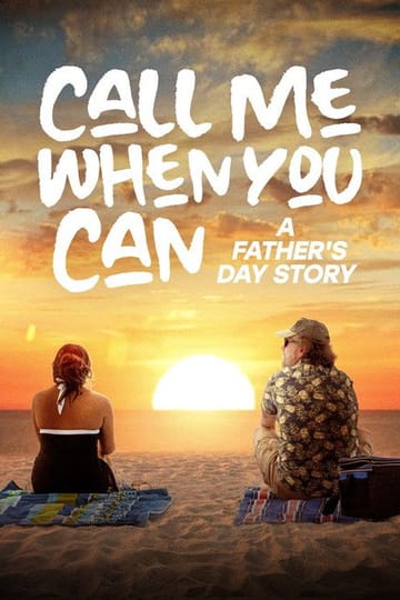 Дивитися фільм Call Me When You Can: A Father's Day Story 2026 онлайн Дивитися фільм Call Me When You Can: A Father's Day Story 2026 онлайн