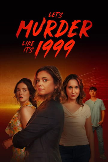 Watch Let's Murder Like It's 1999! 2026 online